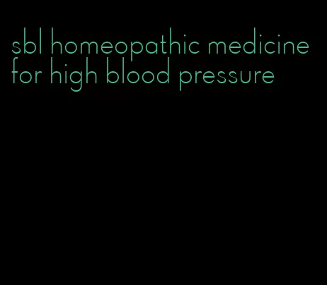 sbl homeopathic medicine for high blood pressure
