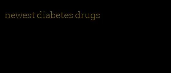 newest diabetes drugs