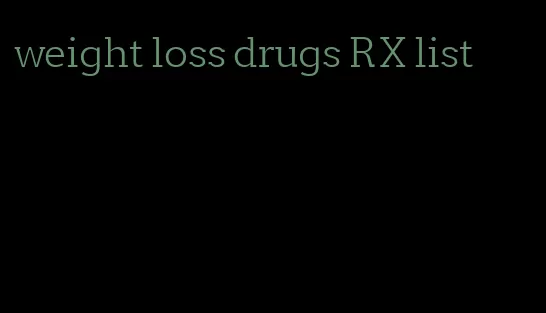 weight loss drugs RX list