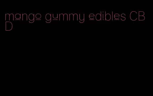mango gummy edibles CBD