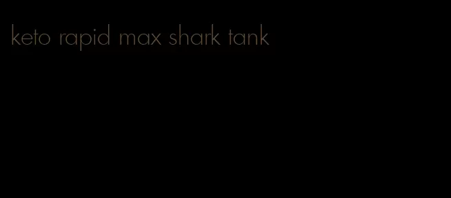 keto rapid max shark tank