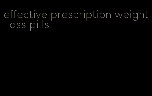 effective prescription weight loss pills