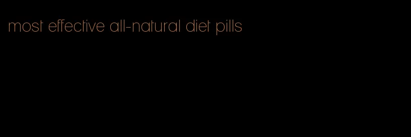 most effective all-natural diet pills