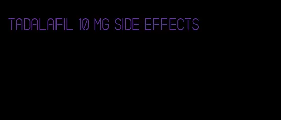tadalafil 10 mg side effects