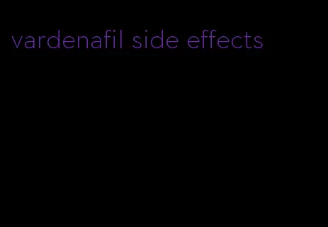 vardenafil side effects