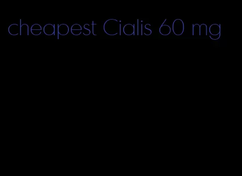 cheapest Cialis 60 mg