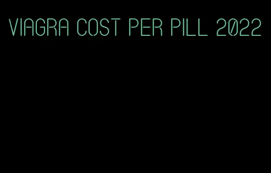viagra cost per pill 2022