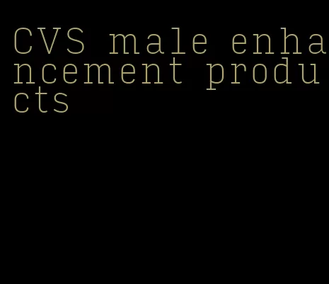 CVS male enhancement products