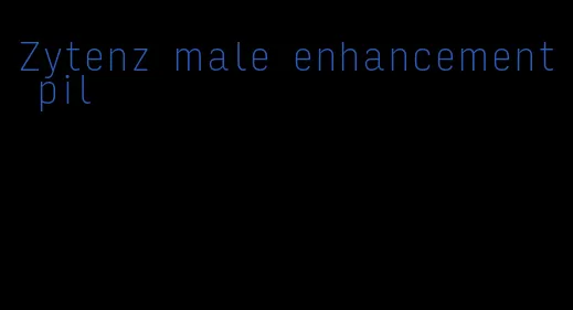 Zytenz male enhancement pil