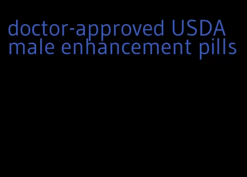 doctor-approved USDA male enhancement pills