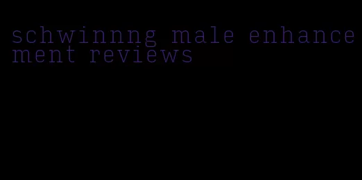 schwinnng male enhancement reviews