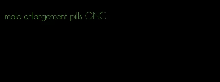 male enlargement pills GNC