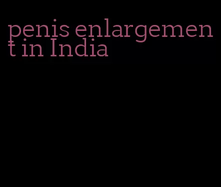 penis enlargement in India