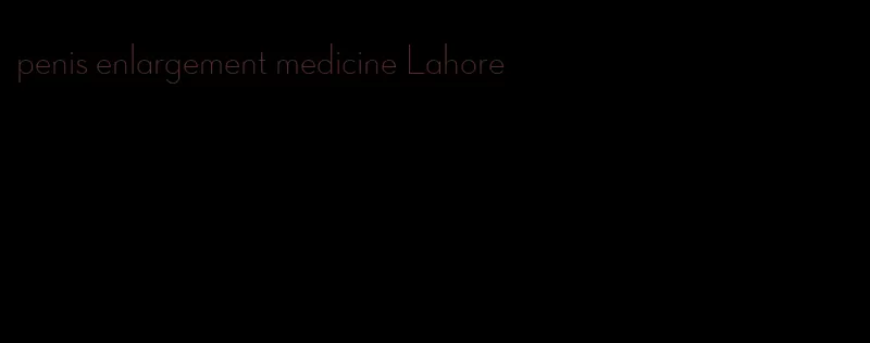 penis enlargement medicine Lahore