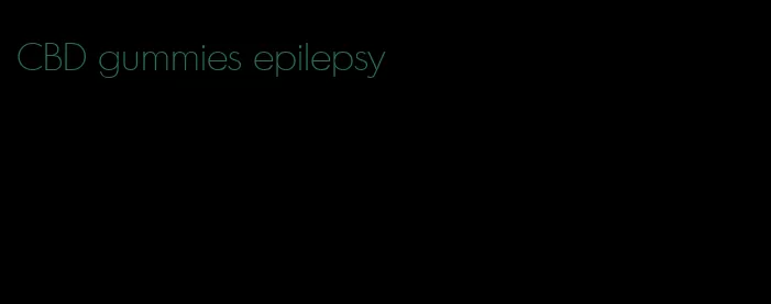 CBD gummies epilepsy