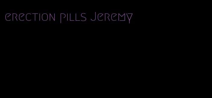 erection pills Jeremy