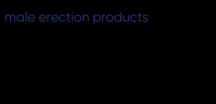 male erection products