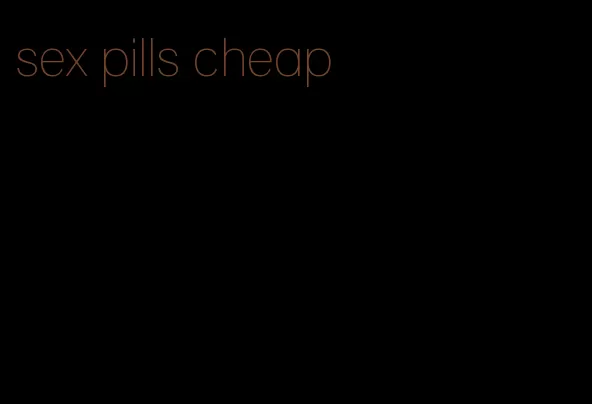 sex pills cheap