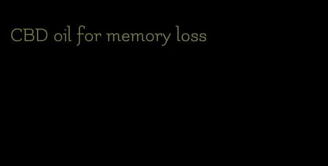 CBD oil for memory loss