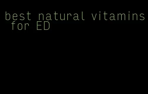 best natural vitamins for ED