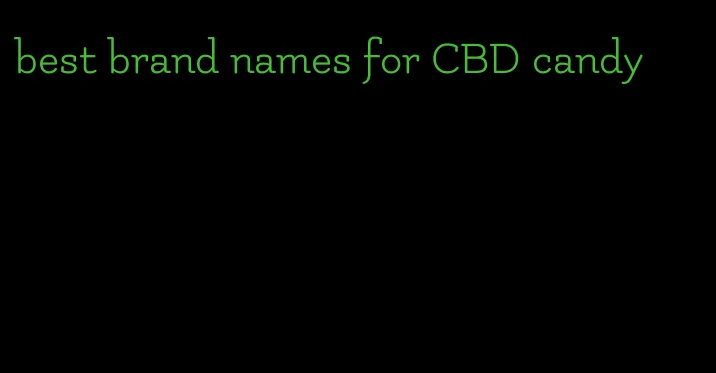 best brand names for CBD candy