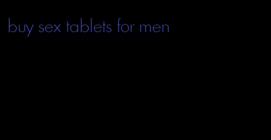 buy sex tablets for men