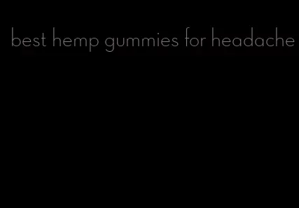 best hemp gummies for headache