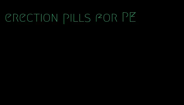 erection pills for PE