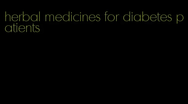 herbal medicines for diabetes patients