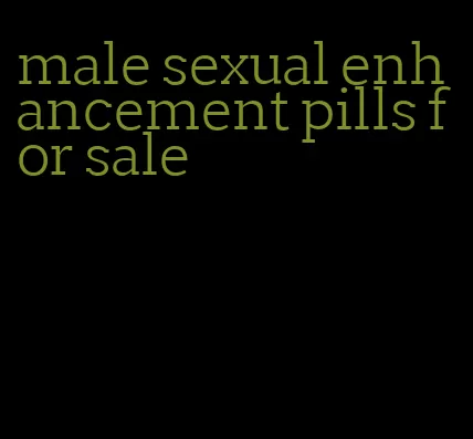 male sexual enhancement pills for sale