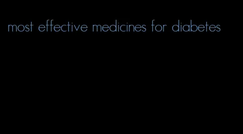 most effective medicines for diabetes