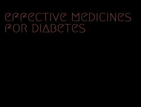 effective medicines for diabetes