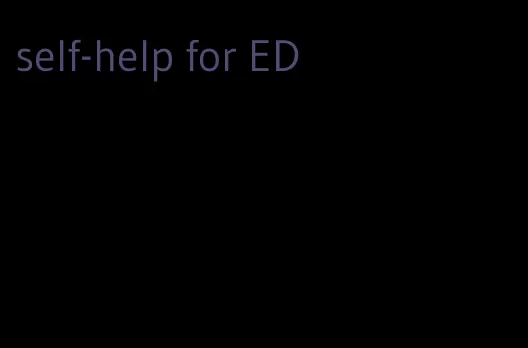 self-help for ED