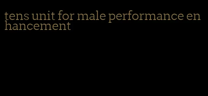 tens unit for male performance enhancement