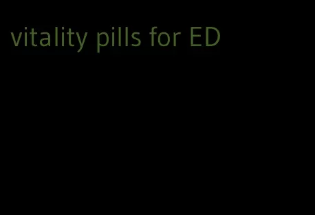 vitality pills for ED