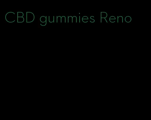 CBD gummies Reno