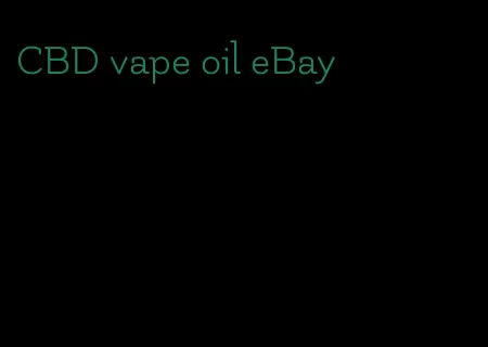 CBD vape oil eBay