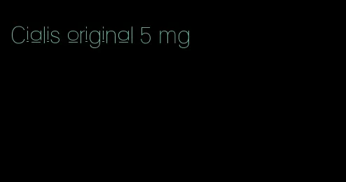 Cialis original 5 mg