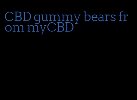 CBD gummy bears from myCBD