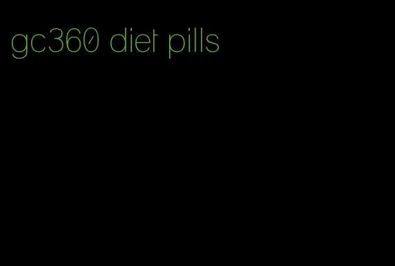 gc360 diet pills