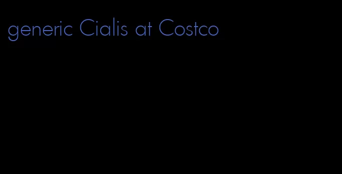 generic Cialis at Costco