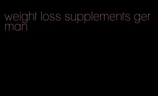 weight loss supplements german