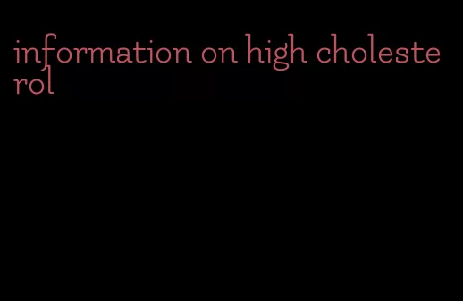 information on high cholesterol