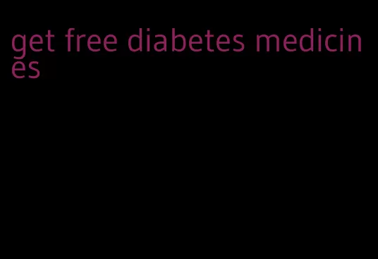 get free diabetes medicines