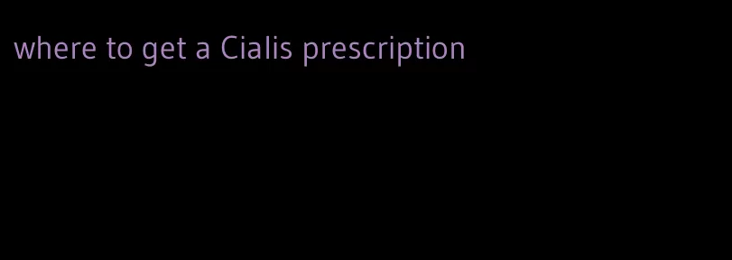 where to get a Cialis prescription