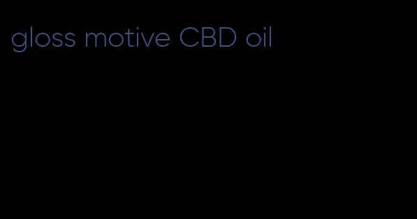 gloss motive CBD oil