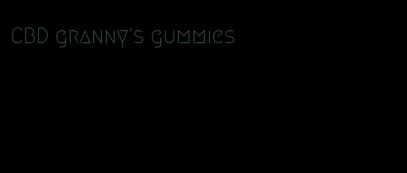 CBD granny's gummies