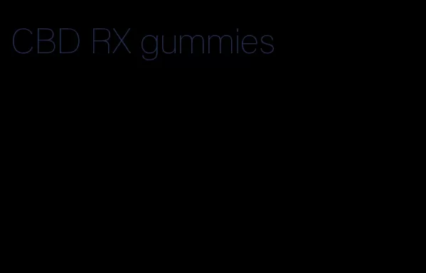 CBD RX gummies