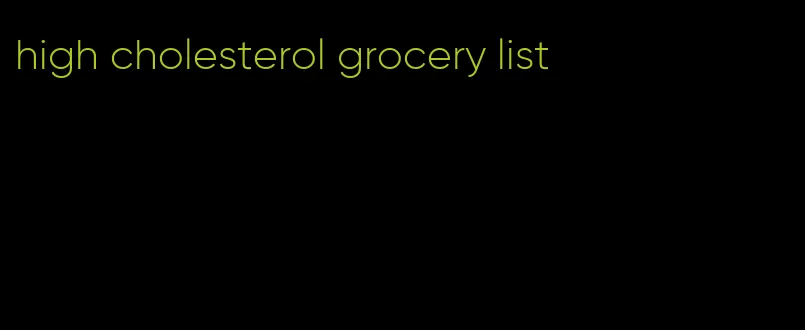high cholesterol grocery list