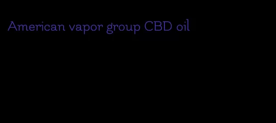American vapor group CBD oil